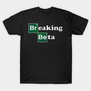 Breaking Beta Design for Rock Climbers T-Shirt